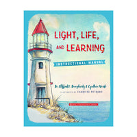 Light, Life and Learning (Instructional Manual)
